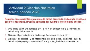 Actividad 2 Ciencias Naturales tercer periodo 2020 Resuelve