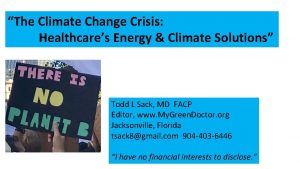 The Climate Change Crisis Healthcares Energy Climate Solutions
