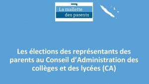 Les lections des reprsentants des parents au Conseil