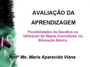 AVALIAO DA APRENDIZAGEM Possibilidades de Desafios na Utilizao