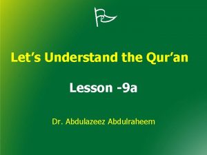 Lets Understand the Quran Lesson 9 a Dr