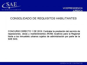 VICEPRESIDENCIA JURIDICA CONSOLIDADO DE REQUISITOS HABILITANTES CONCURSO DIRECTO