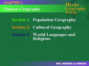 CHAPTER 5 Human Geography Section 1 Population Geography