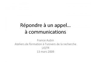 Rpondre un appel communications France Aubin Ateliers de