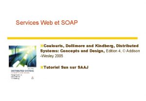 Services Web et SOAP z Coulouris Dollimore and