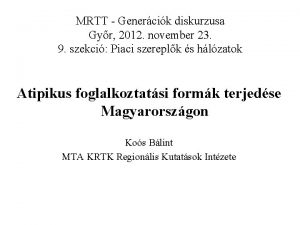 MRTT Genercik diskurzusa Gyr 2012 november 23 9