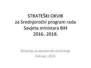 STRATEKI OKVIR za Srednjoroni program rada Savjeta ministara