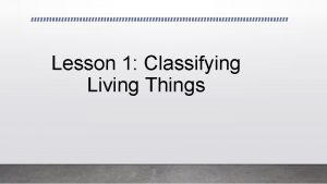 Classifying living things lesson 1 answer key
