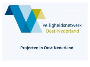 Projecten in Oost Nederland Personen met verward gedrag