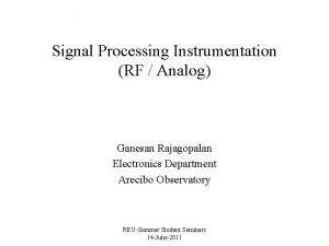 Signal Processing Instrumentation RF Analog Ganesan Rajagopalan Electronics