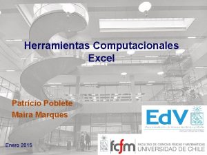 Herramientas Computacionales Excel Patricio Poblete Mara Marques Enero