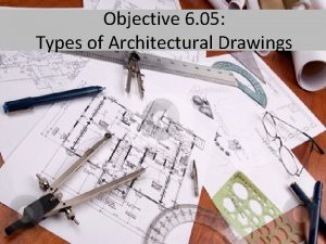 Types of architectural drawings