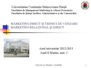 Universitatea Constantin Brncoveanu Piteti Facultatea de Management Marketing