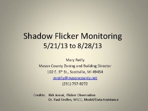 Shadow Flicker Monitoring 52113 to 82813 Mary Reilly