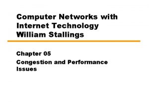 Computer Networks with Internet Technology William Stallings Chapter