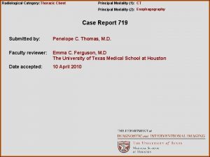 Radiological Category Thoracic Chest Principal Modality 1 CT