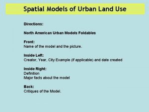 Spatial Models of Urban Land Use Directions North