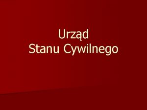 Urzd Stanu Cywilnego Prelekcja w urzdzie n Dnia