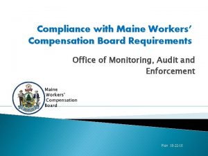 Compliance with Maine Workers Compensation Board Requirements Office