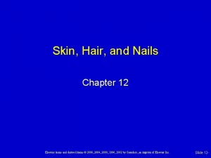 Skin Hair and Nails Chapter 12 Elsevier items