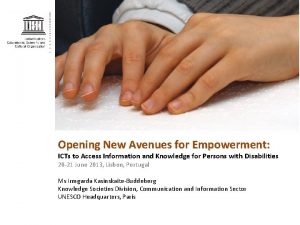 Opening New Avenues for Empowerment ICTs to Access