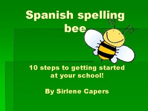 Spanish spelling bee 10 steps to getting started