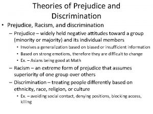 Theories of Prejudice and Discrimination Prejudice Racism and