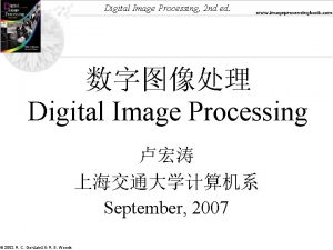 Digital Image Processing 2 nd ed www imageprocessingbook