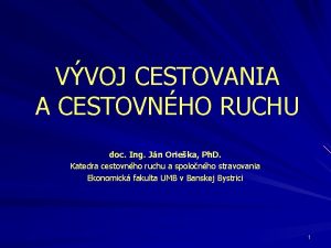 VVOJ CESTOVANIA A CESTOVNHO RUCHU doc Ing Jn