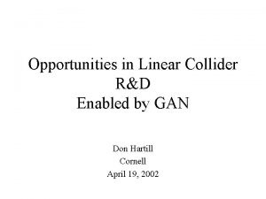Opportunities in Linear Collider RD Enabled by GAN
