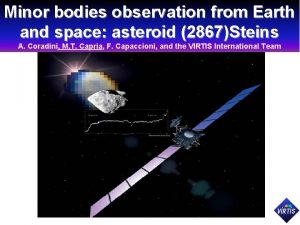 Minor bodies observation from Earth and space asteroid