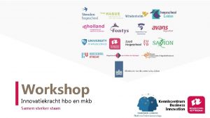 Workshop Innovatiekracht hbo en mkb Samen sterker staan