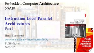 Embedded Computer Architecture 5 SAI 0 Instruction Level