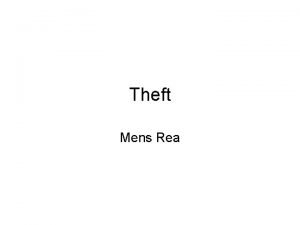 Theft Mens Rea Lesson Objectives I will be
