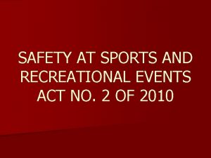 Safety at sports and recreational events act
