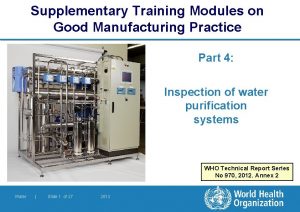 Supplementary Training Modules on Good Manufacturing Practice Part