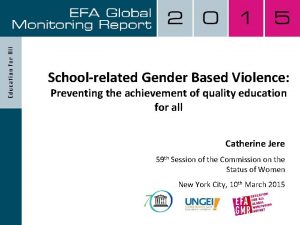 Schoolrelated Gender Based Violence Preventing the achievement of