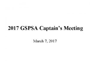2017 GSPSA Captains Meeting March 7 2017 Agenda