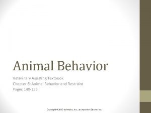 Animal Behavior Veterinary Assisting Textbook Chapter 6 Animal