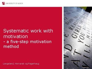 Systematic work with motivation a fivestep motivation method