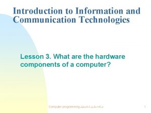 Introduction to Information and Communication Technologies Lesson 3