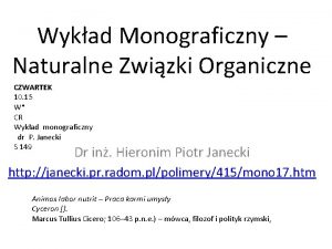 Wykad Monograficzny Naturalne Zwizki Organiczne CZWARTEK 10 15