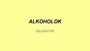 ALKOHOLOK FELADATOK 1 A fenol nitrlsakor keletkezett nitrovegylet