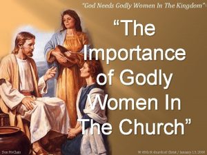 God Needs Godly Women In The Kingdom 1