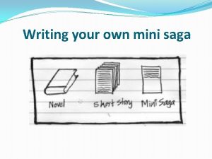 Mini saga meaning