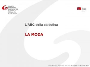 LABC della statistica LA MODA Scuola Primaria Argomento