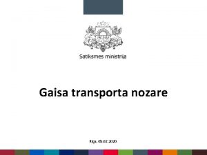 Gaisa transporta nozare Rga 05 02 2020 Latvijas
