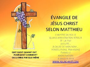 VANGILE DE JSUS CHRIST SELON MATTHIEU QUI QUOI