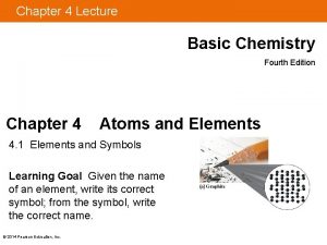 Chapter 4 Lecture Basic Chemistry Fourth Edition Chapter