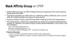 Black Affinity Group at UTEP A Black Affinity